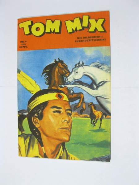 Tom Mix ND 1953/ 6 Hethke im Zustand (0-1). 117689