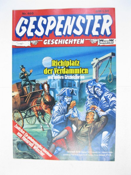 Gespenster Geschichten Nr. 460 Wäscher Bastei im Z (1-2). 127771