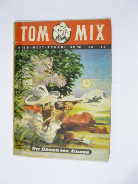 Tom Mix Wild West Roman Nr. 12 Volksbücherei im Zustand (3-4 T). 103329