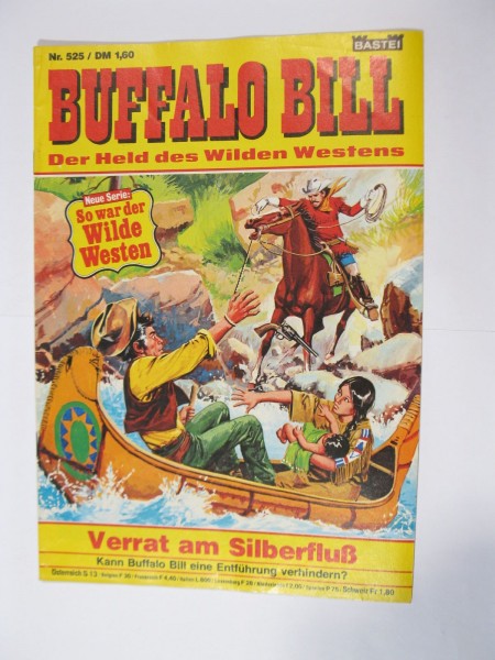 Buffalo Bill Nr. 525 Bastei Verlag im Zustand (1-2). 91303