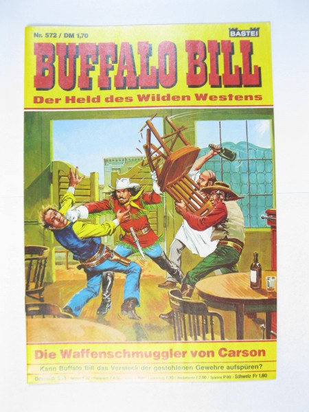 Buffalo Bill Nr. 572 Bastei Verlag im Zustand (0-1/1). 127901